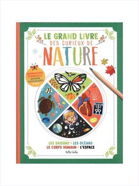 Le Grand livre des curieux de nature Hardcover Activity French Book Brand New